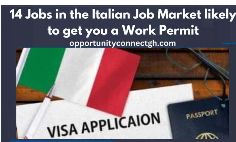 14 Jobs in the Italian Job Market likely to get you a Work Permit