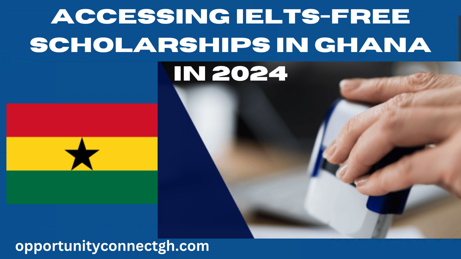 Accessing IELTSFree Scholarships in Ghana in 2024 Opportunity Connect