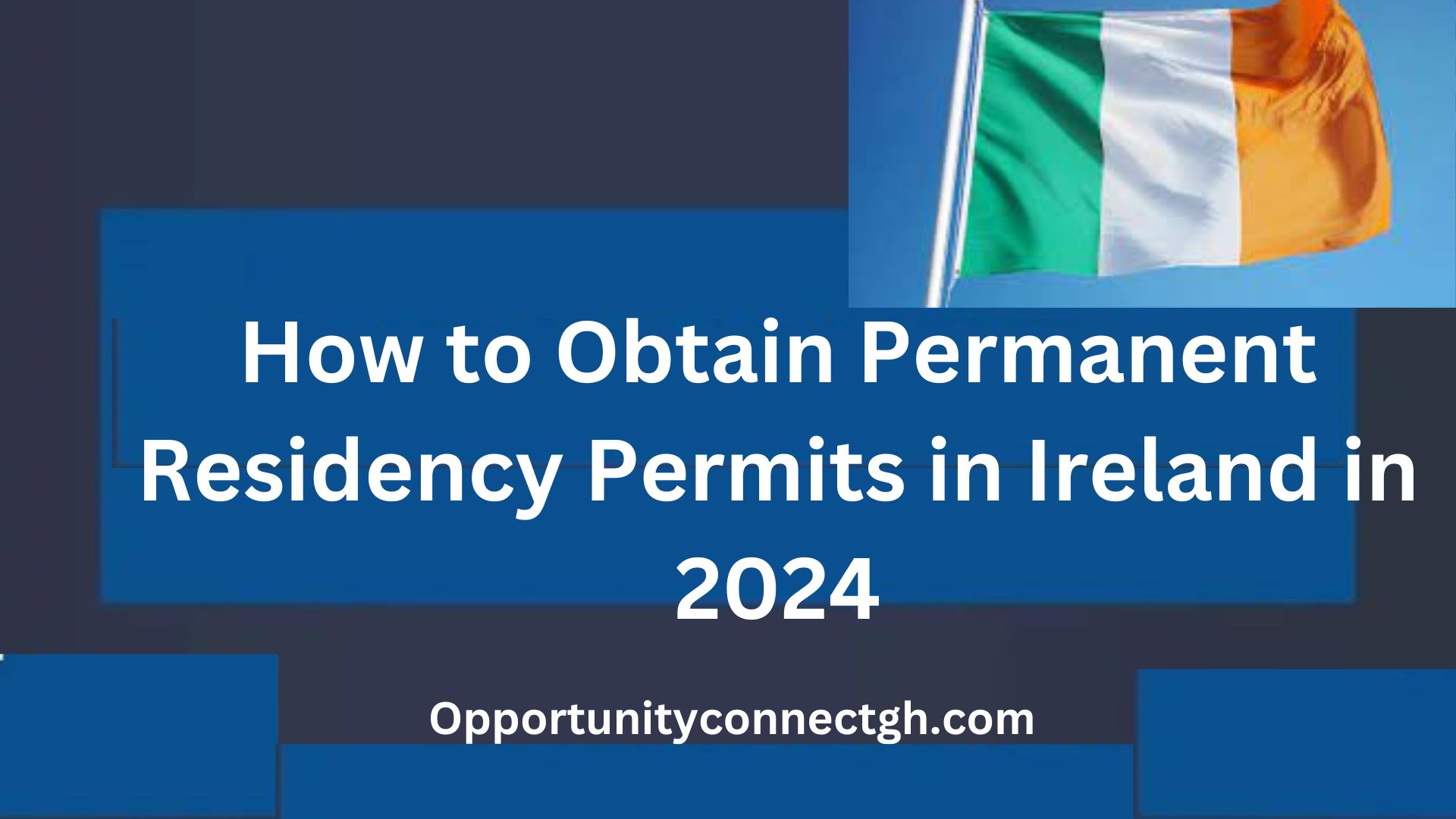 How To Obtain Permanent Residency Permits In Ireland In 2024   How To Obtain Permanent Residency Permits In Ireland In 2024 