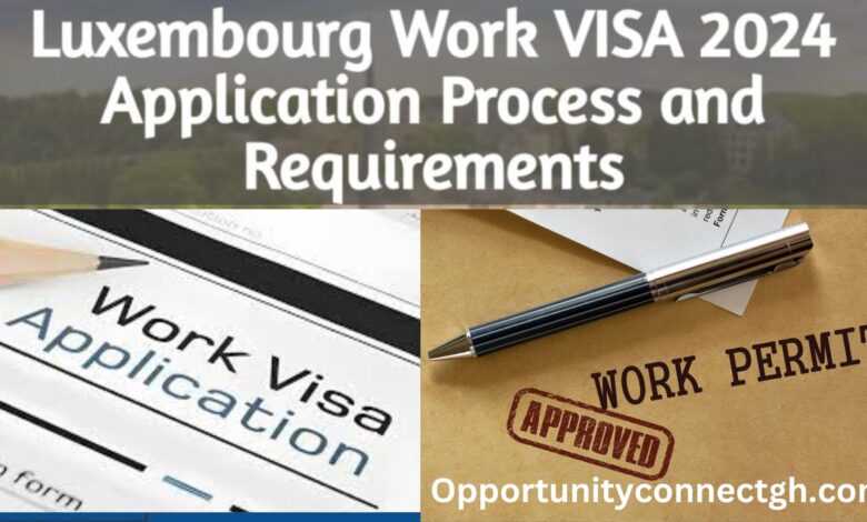 Luxembourg Work Visa 2024 Application Process And Requirements   Luxembourg Work Visa 2024 780x470 