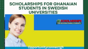 Scholarships for Ghanaian students in Swedish universities