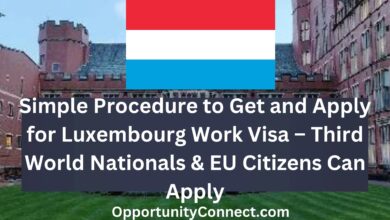 Simple Procedure to Get and Apply for Luxembourg Work Visa – Third World Nationals & EU Citizens Can Apply
