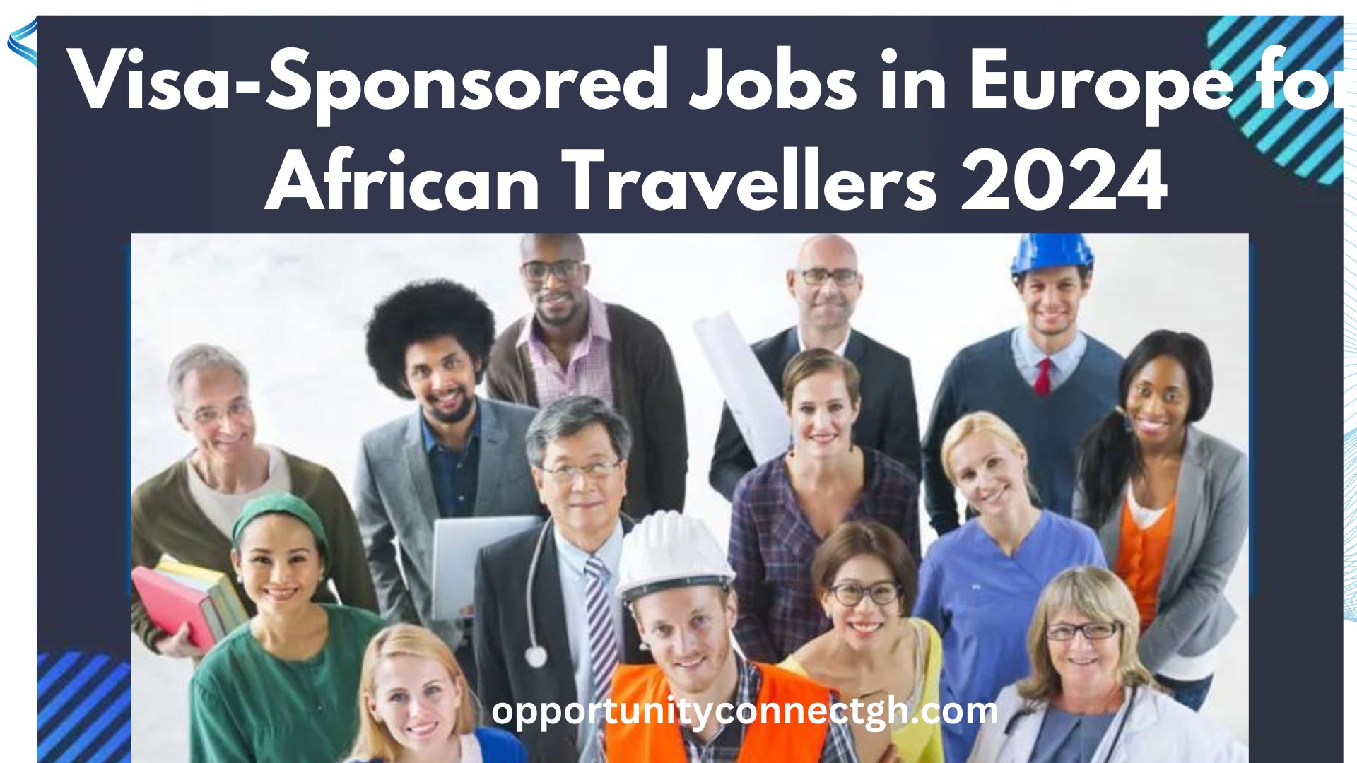 Visa Sponsored Jobs In Europe For Africans In 2024 Opportunity Connect   Visa Sponsored Jobs In Europe For African Travellers 2024 