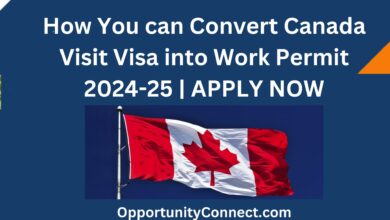 How You can Convert Canada Visit Visa into Work Permit