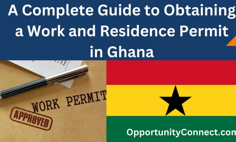 Obtaining a Work and Residence Permit in Ghana