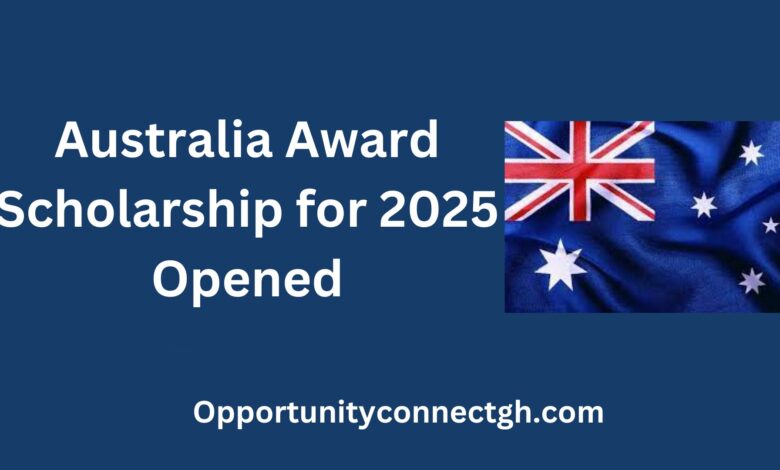 Australia Award Scholarship for 2025 Opened